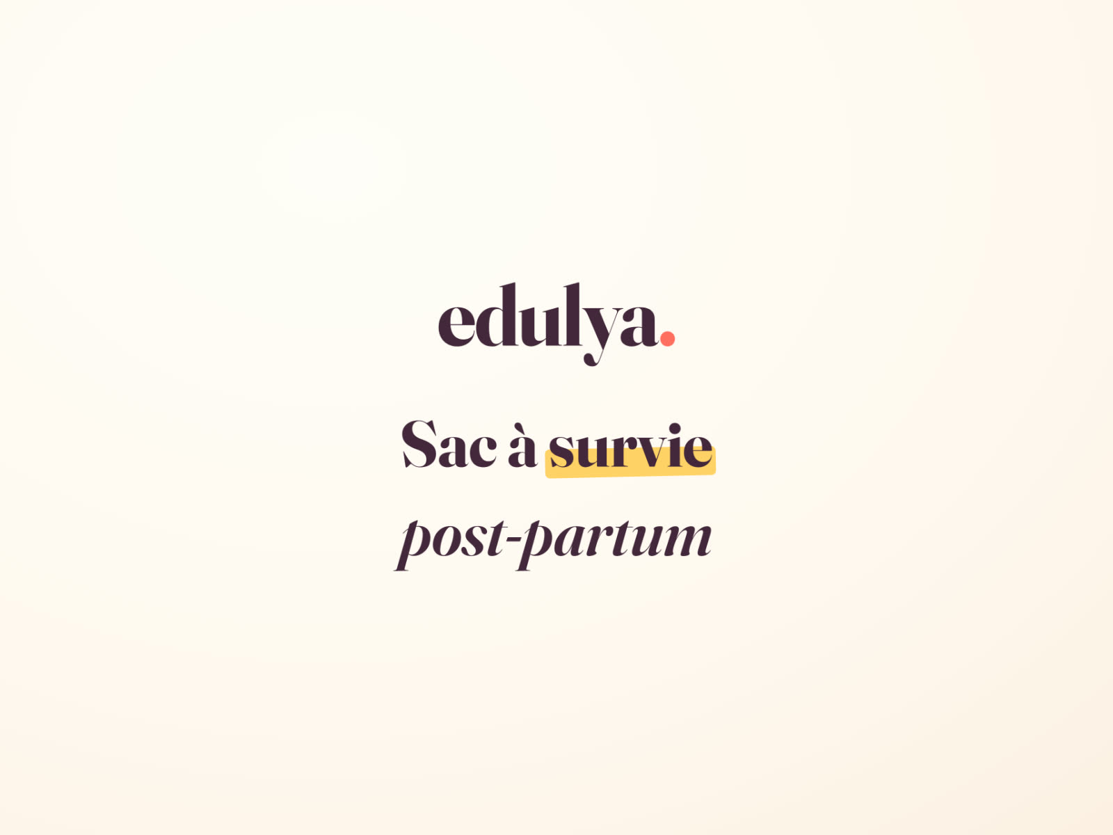 Le sac à survie post-partum